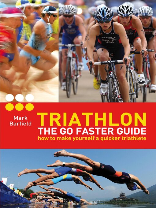 Title details for Triathlon--the Go Faster Guide by Mark Barfield - Wait list